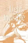 The Light Invisible