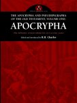 The Apocrypha and Pseudephigrapha of the Old Testament, Volume One: Apocrypha