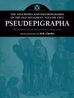 The Apocrypha and Pseudepigrapha of the Old Testament, Volume Two: Pseudepigrapha