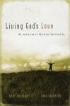 Living God's Love: An Invitation to Christian Spirituality