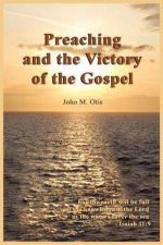 Preaching and the Victory of the Gospel