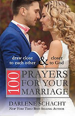 100 Prayers for Your Marriage: Draw Close to Each Other and Closer to God