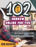 102 Hebrew Online For You: 102 Fun activities for teaching Hebrew online