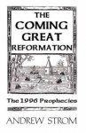 The Coming Great Reformation... The 1996 Prophecies