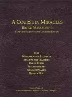 A Course in Miracles Urtext Manuscripts Complete Seven Volume Combined Edition