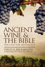 Ancient Wine and the Bible: The Case for Abstinence