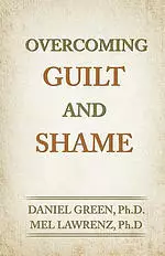 Overcoming Guilt and Shame