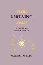 Pine Knowing Pain: Philosophical Quotes & Poems