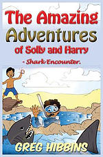 The Amazing Adventures of Solly and Harry- Shark Encounter: Volume Two