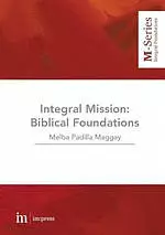 Integral Mission: Biblical foundations