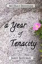 A Year of Tenacity: 365 Daily Devotions