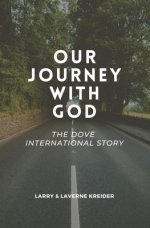 Our Journey with God: The DOVE International Story