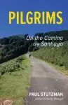 Pilgrims: On the Camino de Santiago