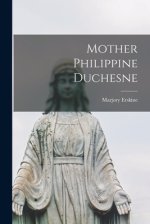 Mother Philippine Duchesne