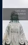 Life and Holiness