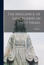 The Influence of Sanctuaries in Early Israel