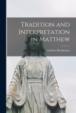 Tradition and Interpretation in Matthew