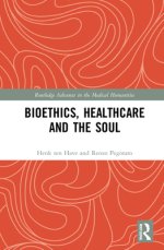 Bioethics, Healthcare and the Soul