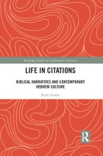 Life in Citations: Biblical Narratives and Contemporary Hebrew Culture