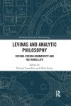 Levinas and Analytic Philosophy: Second-Person Normativity and the Moral Life