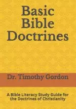 Basic Bible Doctrines: A Bible Literacy Study Guide for the Doctrines of Christianity