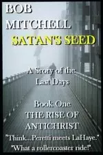 Satan's Seed An End Times Supernatural Thriller