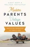 Modern Parents, Vintage Values, Revised and Updated