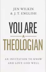 You Are a Theologian