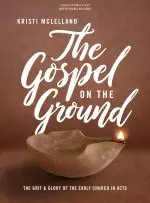 Gospel on the Ground - Bible Study Book with Video Access