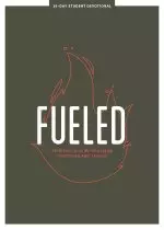 Fueled - Teen Devotional