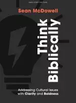 Think Biblically - Teen Bible Study Book