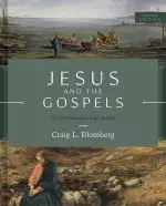 Jesus and the Gospels, Third Edition