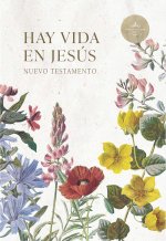 RVR 1960 Nuevo Testamento Hay vida en Jesús flores, tapa suave