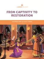 Gospel Project for Kids: Younger Kids Activity Pages - Volume 6: From Captivity to Restoration