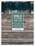 Bible Studies for Life: Students - Leader Guide - KJV - Spring 2023