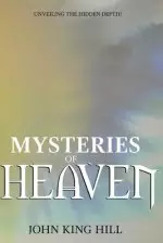 MYSTERIES OF HEAVEN: UNVEILING THE HIDDEN DEPTH