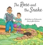 The Rose and the Snake