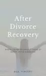 After Divorce Recovery: When I Think of Grace, I Think of Mercy and Remarriage