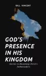 God's Presence In His Kingdom: Secrets to Becoming Christ's Ambassadors