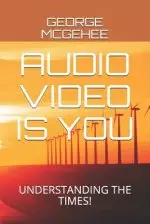 Audio Video Is You: Understanding the Times!