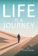 Life Is a Journey