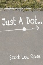 Just a Dot...