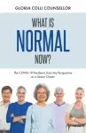 What Is Normal Now?: The COVID-19 Pandemic from My Perspective as a Senior Citizen