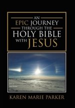 An Epic Journey through the Holy Bible with Jesus