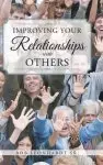 Improving Your Relationships with Others