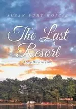 The Last Resort: A Step Back in Time