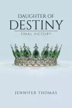 Daughter of Destiny: Final Victory