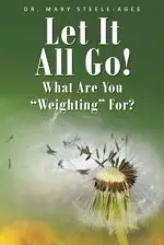 Let It All Go!: What Are You "Weighting" For?