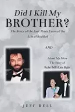 Did I Kill My Brother?