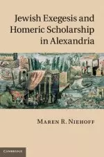 Jewish Exegesis and Homeric Scholarship in Alexandria